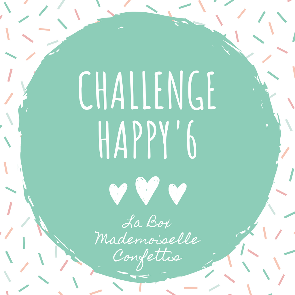 CHALLENGE HAPPY'6